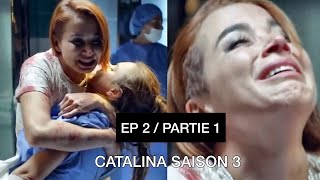 CATALINA SAISON 3 ÉPISODE 2 PARTIE 1 [upl. by Anigal]