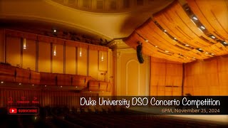 Duke University DSO Concerto Competition [upl. by Hertz830]