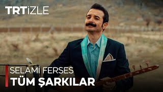 Selami Ferses  Tüm Şarkılar  Gönül Dağı [upl. by Strawn]