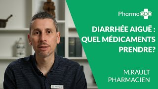 Diarrhée aiguë  quels médicaments prendre [upl. by Evonne]