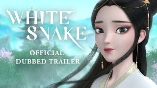 White Snake Official English Trailer [upl. by Gertie]