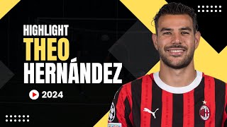 Theo Hernández  Skills amp Highlight  2024 [upl. by Euqinimod153]