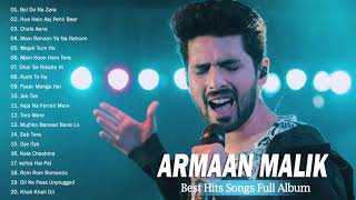 ARMAAN MALIK Best Heart Touching Songs  New Romantic Jukebox 2021  SONGS OF ARMAAN MALIK 2021 [upl. by Anoit171]