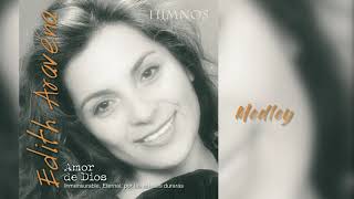 Edith Aravena  Amor de Dios  Medley [upl. by Hubbard]