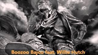 Boozoo Bajou feat Willie Hutch  Second To None [upl. by Ilke832]