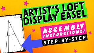 Artists Loft Display Easel Assembly INSTRUCTIONS  StepbyStep [upl. by Cagle]