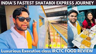 India’s Fastest LUXURIOUS Shatabdi Express Executive Class Full Journey  Better than Vande Bharat [upl. by Yance]