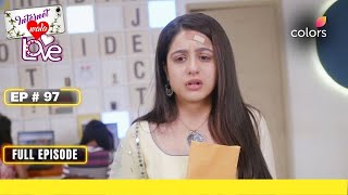 Internet Wala Love  Full Episode 97  Aadhya gets emotional  Colors TV [upl. by Elorak930]