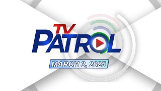 TV Patrol Livestream  March 3 2025 Full Episode Replay [upl. by Adian]