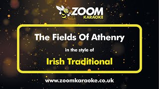 Irish Traditional  The Fields Of Athenry  Karaoke Version from Zoom Karaoke [upl. by Basil]