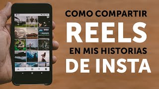 Como COMPARTIR REELS de INSTAGRAM en mis HISTORIAS [upl. by Esra]