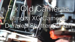 Fix Old Cameras Minota XGCameras Derailed Shutter [upl. by Ennirok]