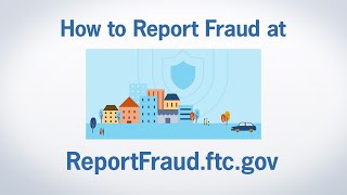 How to Report Fraud at ReportFraudftcgov  Federal Trade Commission [upl. by Buskus]