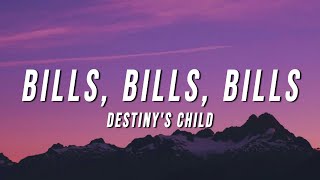 Destinys Child  Bills Bills Bills Lyrics [upl. by Agueda]