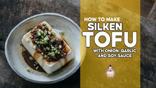 Silken Tofu with Soy Sauce Onion amp Garlic  Asian Side Dishes  Easy Asian Cooking [upl. by Ledairam]