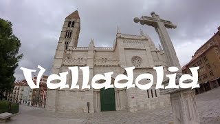 A Tour of Beautiful and Historic Valladolid Spain [upl. by Tychonn]