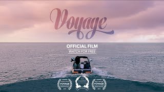 “Voyage” 2014 Official Film Full Length [upl. by Neyud878]