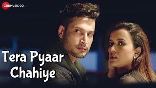 Tera Pyaar Chahiye  Official Music Video  Enbee  Chapter One  Enbee amp Raahi [upl. by O'Connell]