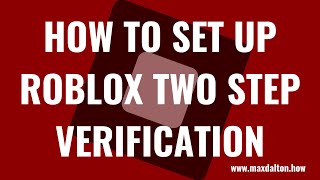 How to Set Up Roblox Two Step Verification [upl. by Floria]