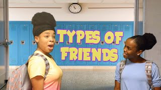 DIFFERENT TYPES OF FRIENDS  BY SKITS4SKITTLES [upl. by Nolana407]