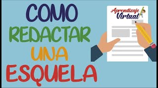 COMO REDACTAR UNA ESQUELA  Aprendizaje Virtual [upl. by Nevet198]