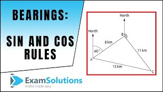 Sine amp Cosine Rules applied to Bearings  ExamSolutions Maths Revision [upl. by Nnyre]