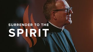 Surrender to the Spirit  Bishop Barrons Sunday Sermon [upl. by Nance]