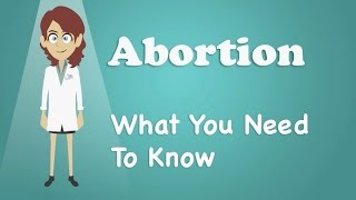 Abortion  What You Need To Know [upl. by Olwena452]