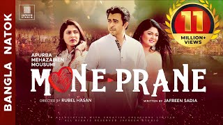 🎬🏆 MONE PRANE Full Movie  Apurba Mehazabien Mousumi Bangla Eid Natok  Full HD Valentines Natok [upl. by Tartaglia]