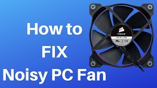 How to FIX Noisy PC Fan [upl. by Dougal]