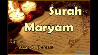 Beautiful Recitation of Surah Maryam by Hazza Al Balushi [upl. by Sumerlin316]