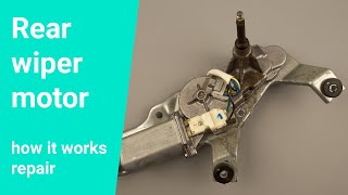 Rear Wiper Drive repair and how it works [upl. by Enirod386]