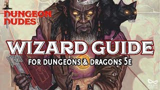 Wizard Guide  Classes in Dungeons and Dragons 5e [upl. by Othella686]