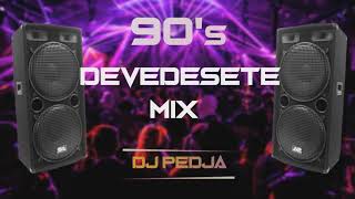 DEVEDESETE DANCE MIX  DJ PEDJA  YU DANCE MIX 90s [upl. by Jillane830]