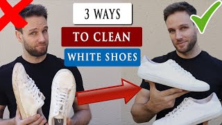 3 Easy ways to CLEAN WHITE SHOES at home [upl. by Aneloj]