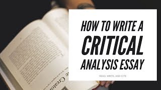 How to Write a Critical Analysis Essay [upl. by Urissa504]