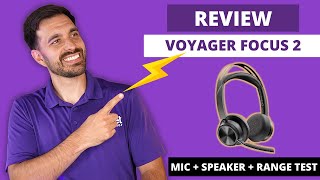 NEW Poly Voyager Focus 2 UC InDepth Review  LIVE MIC  SPEAKER  RANGE TEST [upl. by Stanwood]