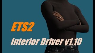 ETS2  Download  Tutorial  Interior Driver Mod 110 for 140 [upl. by Eidlog450]