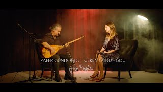 Ceren Gündoğdu amp Zafer Gündoğdu  Gesi Bağları [upl. by Pamela]