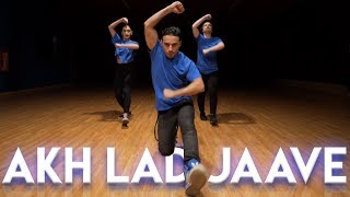 Akh Lad Jaave  Dance Video Choreography  MihranTV [upl. by Leslee465]