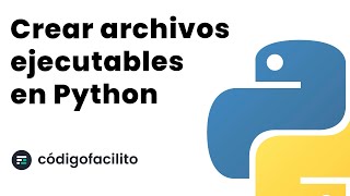 Crear Archivos Ejecutables con Python [upl. by Occer]