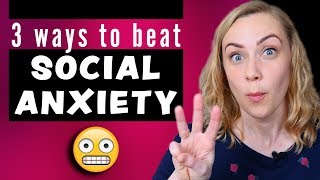 3 Ways to Beat Social Anxiety [upl. by Milzie3]