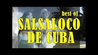 Best of Salsaloco De Cuba  Salsa Merengue Bachata Samba Mambo Baila Loco [upl. by Leilah179]