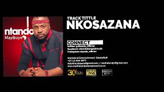 Ntando  Nkosazana Audio [upl. by Macdougall]