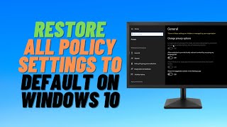 Restore All Policy Settings to Default on Windows 10 [upl. by Machutte]