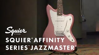 Exploring The Squier Affinity Series Jazzmaster  Fender [upl. by Anneg]