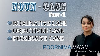 Noun Cases Nominative Objective and Possessive L2 Pt3 [upl. by Granniah]