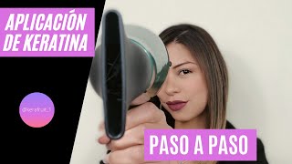 TUTORIAL PARA APLICACIÓN DE KERATINA PASO A PASO [upl. by Udall]