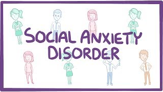 Social Anxiety Disorder  causes symptoms diagnosis treatment pathology [upl. by Nongim366]