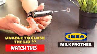 IKEA Milk Frother Battery Installation and Trick To Close the Lid [upl. by Enriqueta]